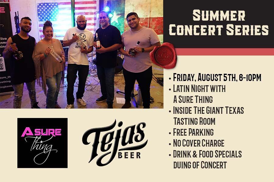 Giant Texas Distillers Summer Concert Series A Sure Thing Latin Night